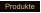 Produkte